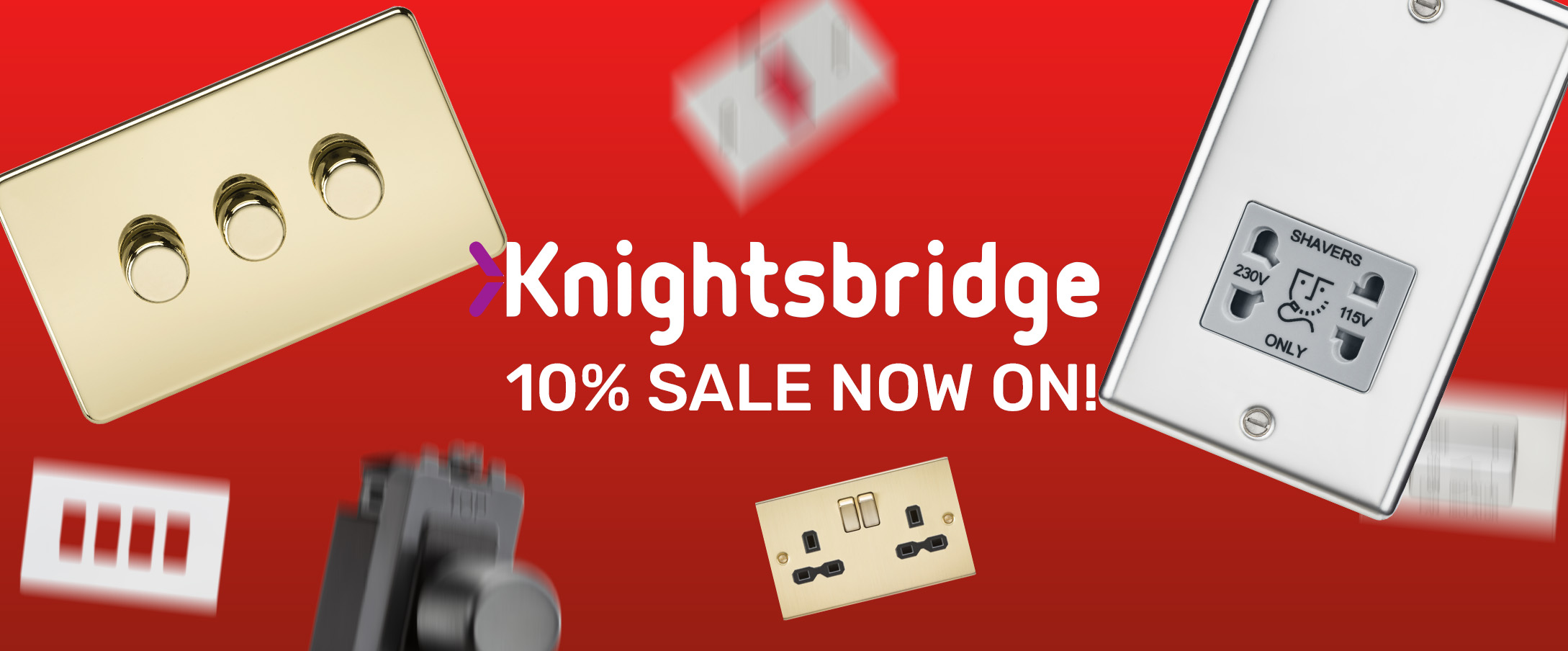 Knightsbridge 10% Sale now on!